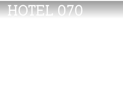  HOTEL 070  
